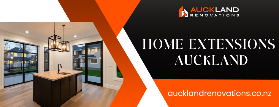 home extensions Auckland