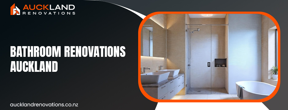 Bathroom Renovations in Auckland
